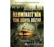 İlluminatinin Yeni Dünya Düzeni - İsmail Çorbacı - Çınaraltı Yayınları