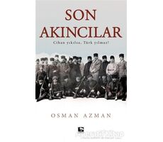 Son Akıncılar - Osman Azman - Çınaraltı Yayınları