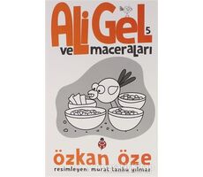Ali Gel ve Maceraları -5 - Özkan Öze - Uğurböceği Yayınları
