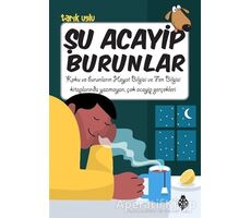 Şu Acayip Burunlar - Tarık Uslu - Uğurböceği Yayınları