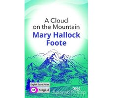 A Cloud on the Mountain - İngilizce Hikayeler B1 Stage 3 - Mary Hallock Foote - Gece Kitaplığı
