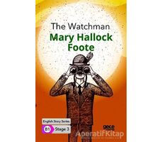 The Watchman - İngilizce Hikayeler B1 Stage 3 - Mary Hallock Foote - Gece Kitaplığı