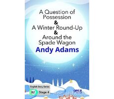A Question of Possession - A Winter Round - Up - Around the Spade Wagon - İngilizce Hikayeler B2 Sta