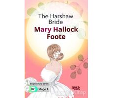 The Harshaw Bride - İngilizce Hikayeler B2 Stage 4 - Mary Hallock Foote - Gece Kitaplığı