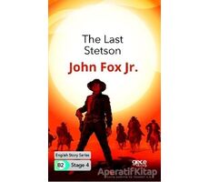 The Last Stetson - İngilizce Hikayeler B2 Stage 4 - John Fox Jr. - Gece Kitaplığı