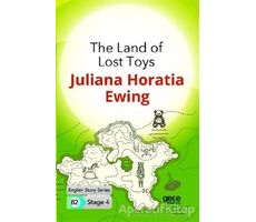 The Land of Lost Toys - İngilizce Hikayeler B2 Stage 4 - Juliana Horatia Ewing - Gece Kitaplığı
