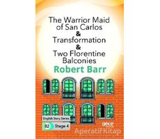 The Warrior Maid of San Carlos - Transformation - Two Florentine Balconies - İngilizce Hikayeler B2