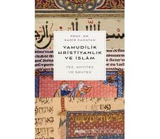 Yahudilik, Hrıstiyanlık ve İslam - Kadir Canatan - Beyan Yayınları