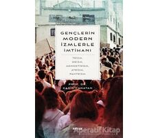 Gençlerin Modern İzmlerle İmtihanı - Kadir Canatan - Beyan Yayınları