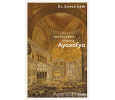 100 Seyyahın Gözüyle Ayasofya - Emrah İstek - Beyan Yayınları