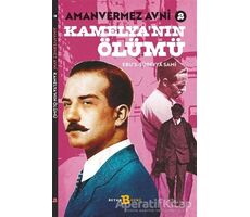 Kamelyanın Ölümü - Amanvermez Avni 2 - Ebus Süreyya Sami - Beyan Yayınları