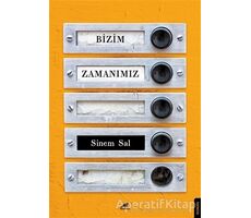 Bizim Zamanımız - Sinem Sal - Kara Karga Yayınları