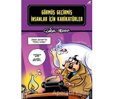 Görmüş Geçirmiş İnsanlar İçin Karikatürler - Emirhan Perker - Kara Karga Yayınları