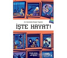 İşte Hayat! - Özgün Biçer - Kara Karga Yayınları