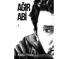 Ağır Abi - Kadir Yıldız - Cinius Yayınları