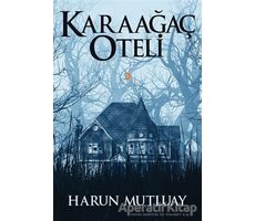 Karaağaç Oteli - Harun Mutluay - Cinius Yayınları