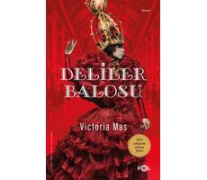 Deliler Balosu - Victoria Mas - Fol Kitap