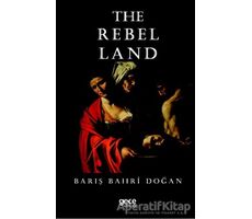 The Rebel Land - Barış Bahri Doğan - Gece Kitaplığı