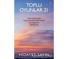 Toplu Oyunlar 21 - Hidayet Sayın - Cinius Yayınları