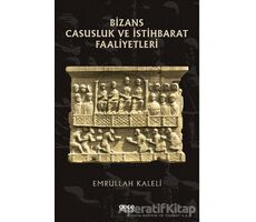 Bizans Casusluk ve İstihbarat Faliyetleri - Emrullah Kaleli - Gece Kitaplığı