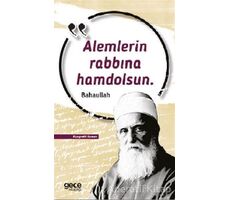 Alemlerin Rabbına Hamdolsun - Bahaullah - Gece Kitaplığı