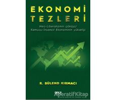 Ekonomi Tezleri - R. Bülend Kırmacı - Gece Kitaplığı