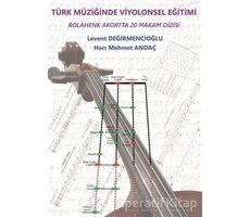 Türk Müziğinde Viyolonsel Eğitimi - Hacı Mehmet Andaç - Gece Kitaplığı