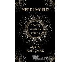 Merdümgiriz - Aşkım Kapışmak - Nemesis Kitap