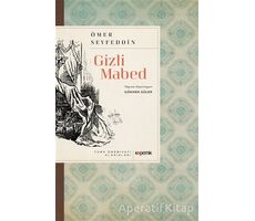 Gizli Mabed - Ömer Seyfettin - Kopernik Kitap