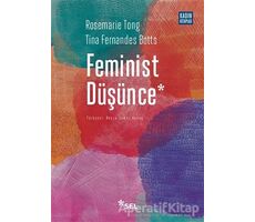 Feminist Düşünce - Rosemarie Tong - Sel Yayıncılık