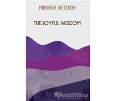 The Joyful Wisdom - Friedrich Wilhelm Nietzsche - Gece Kitaplığı