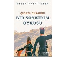 Çerkes Sürgünü - Ekrem Hayri Peker - Gece Kitaplığı