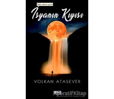 İsyanın Kıyısı - Volkan Atasever - Gece Kitaplığı