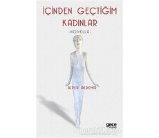 İçinden Geçtiğim Kadınlar - Alper Akdemir - Gece Kitaplığı