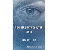 Yeni Bir Dünya Doğuyor - Asil Eryıldız - Gece Kitaplığı