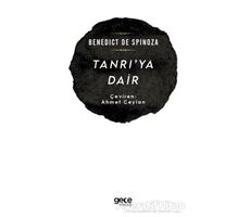 Tanrıya Dair - Benedict De Spinoza - Gece Kitaplığı