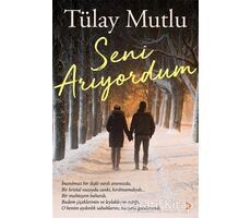 Seni Arıyordum - Tülay Mutlu - Cinius Yayınları