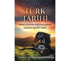 2200 Yıllık Şanlı Türk Tarihi - Sabri Altuntaş - Cinius Yayınları