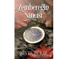 Zembereğin Sancısı - Beste Bekir - Cinius Yayınları