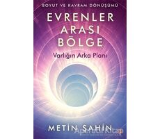 Evrenler Arası Bölge - Metin Şahin - Cinius Yayınları