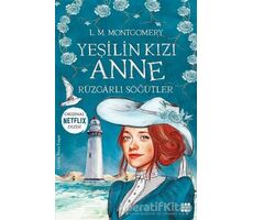 Yeşilin Kızı Anne 4 - Rüzgarlı Söğütler - L. M. Montgomery - Dokuz Yayınları