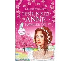 Yeşilin Kızı Anne 5 - Hayaller Evi - L. M. Montgomery - Dokuz Yayınları