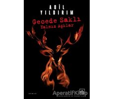 Gecede Saklı Yalnız Aşklar - Adil Yıldırım - İthaki Yayınları