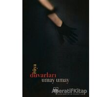 Rüya Duvarları - Umay Umay - İthaki Yayınları