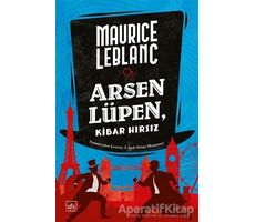 Arsen Lüpen - Kibar Hırsız - Maurice Leblanc - İthaki Yayınları