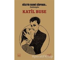 Katil Buse - Hüseyin Rahmi Gürpınar - İthaki Yayınları
