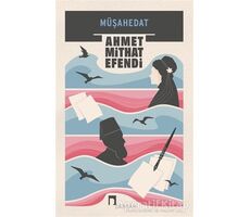 Müşahedat - Ahmet Mithat Efendi - Dergah Yayınları