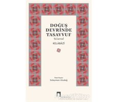 Doğuş Devrinde Tasavvuf - Kelabazi - Dergah Yayınları