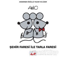 Şehir Faresi İle Tarla Faresi - Attilio Cassinelli - Uçan Fil Yayınları