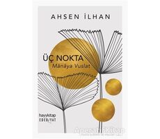 Üç Nokta - Ahsen İlhan - Hayykitap